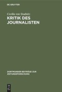 Cover-Bild zum Titel 'Kritik des Journalisten' von 'Cecilia von Studnitz'