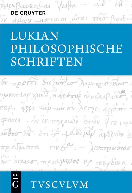 Philosophische Schriften - Lukian