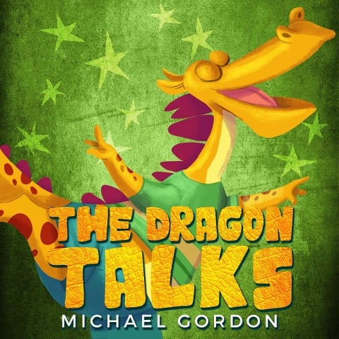 The Dragon Talks (Emotions & Feelings) - Michael Gordon