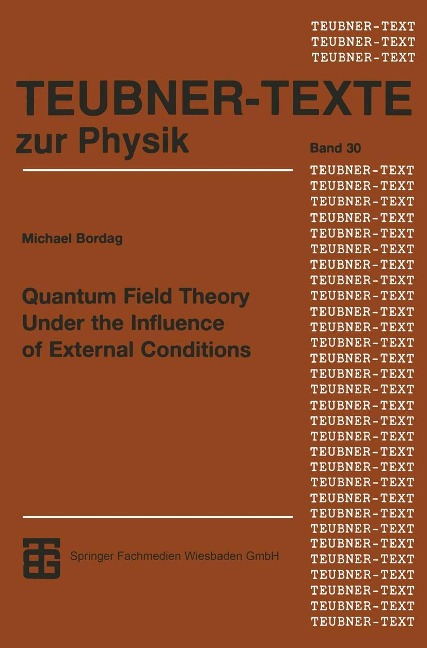 Quantum Field Theory Under the Influence of External Conditions - 