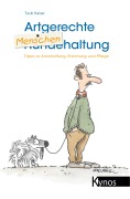 Cover-Bild zum Titel 'Artgerechte Menschenhaltung' von 'Tucki Kaiser'