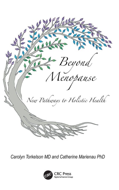 Beyond Menopause - Carolyn Torkelson, Catherine Marienau