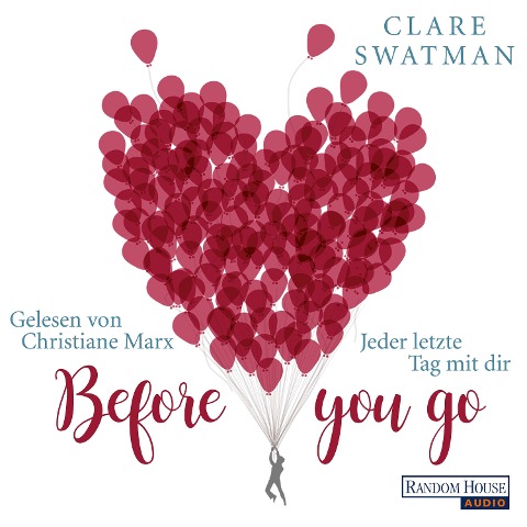 Before you go - Jeder letzte Tag mit dir - Clare Swatman