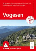 Cover-Bild zum Titel 'ROTHER Wanderführer Vogesen. 60 Touren zu Panoramagipfeln, Felsen, Seen und Burgen zwischen Elsass und Lothringen' von 'Matthias Schopp, Benjamin Herrmann'