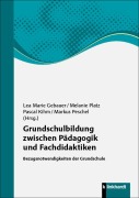 Cover-Bild zum Titel 'Grundschulbildung zwischen Pädagogik und Fachdidaktiken' von ''