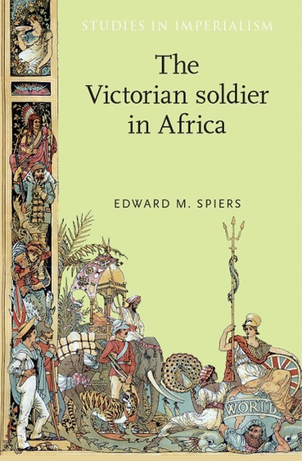 The Victorian soldier in Africa - Edward Spiers