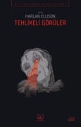Cover-Bild zum Titel 'Tehlikeli Görüler' von 'Harlan Ellison'
