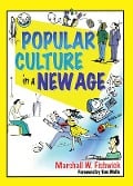 Cover-Bild zum Titel 'Popular Culture in a New Age' von 'Marshall Fishwick'