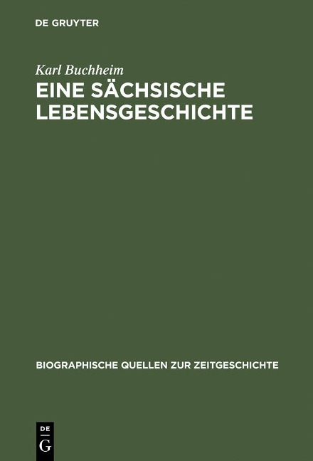 Eine sächsische Lebensgeschichte - Karl Buchheim