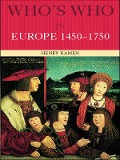 Cover-Bild zum Titel 'Who's Who in Europe 1450-1750' von 'Henry Kamen'