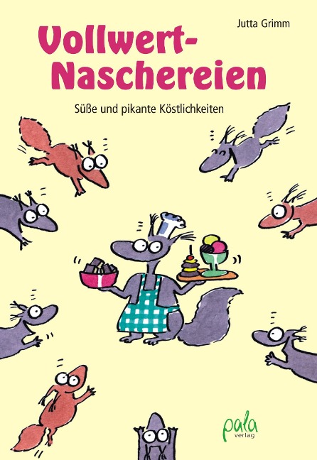Vollwert-Naschereien - Jutta Grimm