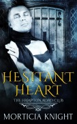 Cover-Bild zum Titel 'Hesitant Heart (The Hampton Road Club, #1)' von 'Morticia Knight'