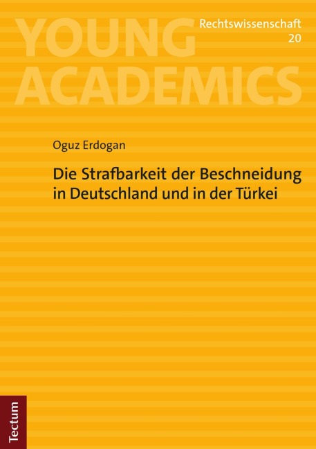 Die Strafbarkeit der Beschneidung in Deutschland und in der Türkei - Oguz Erdogan