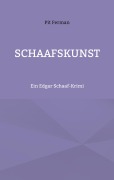 Cover-Bild zum Titel 'Schaafskunst' von 'Pit Ferman'