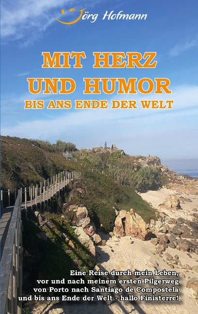 Mit Herz und Humor bis ans Ende der Welt - Jörg Hofmann