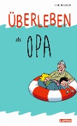 Überleben als Opa - Peter Butschkow