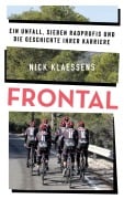 Cover-Bild zum Titel 'FRONTAL - Ein Unfall, sieben Radprofis und die Geschichte ihrer Karriere' von 'Nick Klaessens'