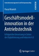 Cover-Bild zum Titel 'Geschäftsmodellinnovation in der Antriebstechnik' von 'Pascal Kranich'