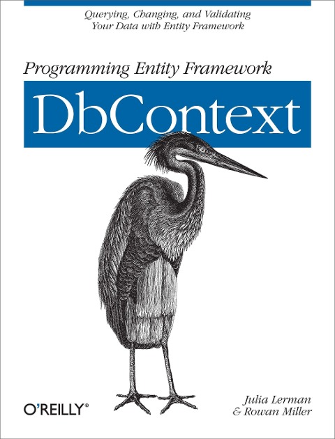 Programming Entity Framework: Dbcontext - Lerman, Rowan Miller