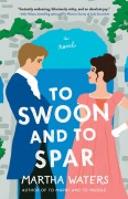 Cover-Bild zum Titel 'To Swoon and to Spar' von 'Martha Waters'