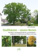 Cover-Bild zum Titel 'Stadtbäume - unsere Besten' von 'Ulrike Aufderheide'
