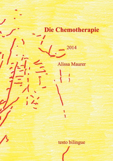Die Chemotherapie - Alissa Maurer