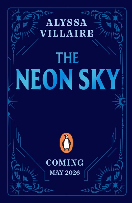 The Neon Sky - Alyssa Villaire