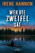 Cover-Bild zum Titel 'Wer die Zweifel sät' von 'Irene Hannon'
