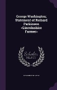 Cover-Bild zum Titel 'George Washington; Statement of Richard Parkinson' von 'Richard Parkinson'