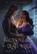Cover-Bild zum Titel 'Frozen Hearts and Death Magic' von 'Day Leitao'