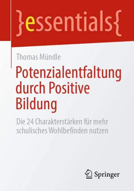 Potenzialentfaltung durch Positive Bildung - Thomas Mündle