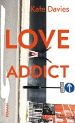 Cover-Bild zum Titel 'Love Addict' von 'Kate Davies'