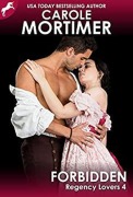 Cover-Bild zum Titel 'Forbidden (Regency Lovers 4)' von 'Carole Mortimer'
