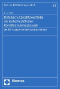 Cover-Bild zum Titel 'Datenschutzrechtsverstöße als kartellrechtlicher Konditionenmissbrauch' von 'Julia Barth'