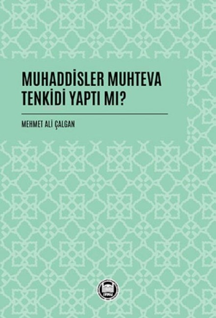 Muhaddisler Muhteva Tenkidi Yapti Mi - Mehmet Ali calgan