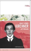 Ernst Ludwig Kirchner auf Fehmarn - Steffen Krautzig