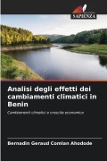 Cover-Bild zum Titel 'Analisi degli effetti dei cambiamenti climatici in Benin' von 'Bernadin Géraud Comlan Ahodode'