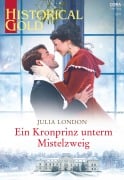 Cover-Bild zum Titel 'Ein Kronprinz unterm Mistelzweig' von 'Julia London'