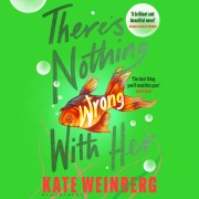 Cover-Bild zum Titel 'There's Nothing Wrong With Her' von 'Kate Weinberg'