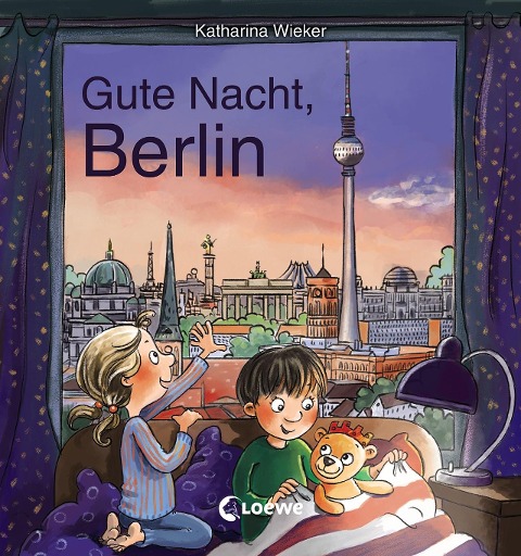 Gute Nacht, Berlin - Katharina Wieker