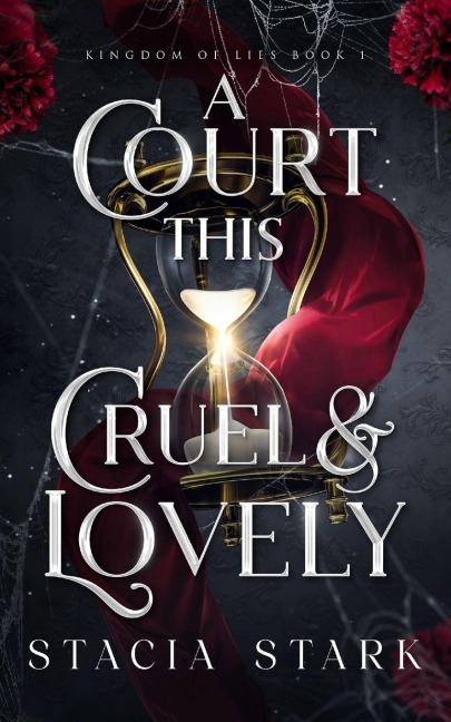 A Court This Cruel and Lovely - Stacia Stark
