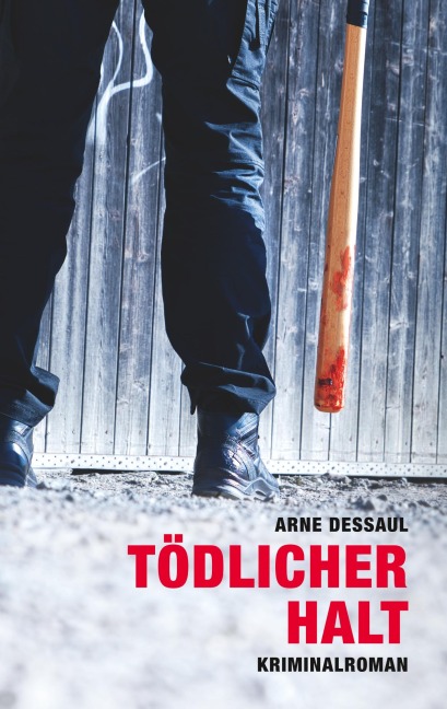 Tödlicher Halt - Arne Dessaul