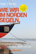 Cover-Bild zum Titel 'Wie wir im Norden segeln.' von 'Holger Peterson'