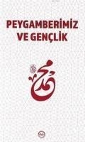 Peygamberimiz ve Genclik - Kolektif