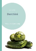 Cover-Bild zum Titel 'Zucchini' von 'Julia Schnur'
