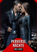 Cover-Bild zum Titel 'Perverse Nächte' von 'Mia Graf'