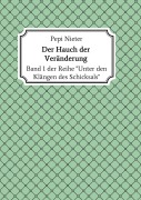 Cover-Bild zum Titel 'Der Hauch der Veränderung' von 'Pepi Nieter'