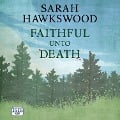 Cover-Bild zum Titel 'Faithful Unto Death' von 'Sarah Hawkswood'