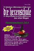 Hexenrezeptbuch Teil 4 - Die Hexenschule - Mario Otto