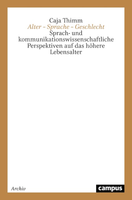 Alter - Sprache - Geschlecht - Caja Thimm